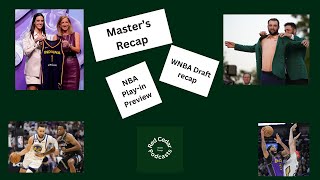 Master's recap, WNBA draft recap, previewing NBA Play-in - Red Cedar Podcast