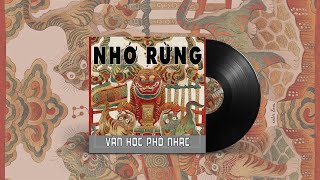 Thế Lữ - NHỚ RỪNG : Văn học phổ nhạc | Official Audio