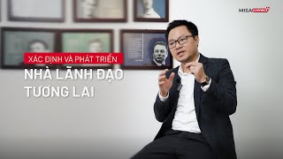 Xác định và phát triển: Nhà lãnh đạo tương lai