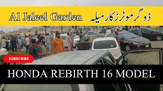 Car Mela Aljaleel Garden Lahore, 16 Model Honda Rebirth, Black Colour, Car Dealing......