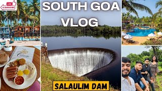 South Goa Vlog || Caravela Best English Breakfast || Salaulim Dam || Baga Beach || North Goa || 2024