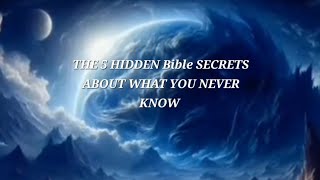 THE 5 HIDDEN BIBLE SECRETS ABOUT WHAT YOU NEVER KNOW #HEALINGTHROU...