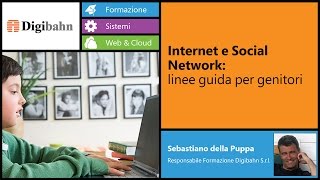 Internet e Social Network: Linee Guida per Genitori.