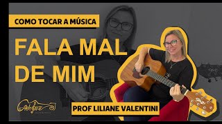 Como tocar a música Fala Mal de Mim