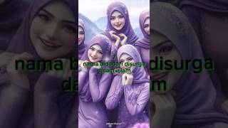 siapakah nama-nama bidadari surga#yotubeshort#shortsvidio#fyp