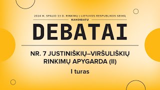 KANDIDATŲ Į SEIMO NARIUS DEBATAI | NR. 7 JUSTINIŠKIŲ–VIRŠULIŠKIŲ RINKIMŲ APYGARDA (II)