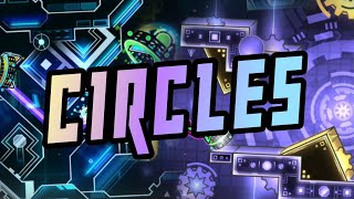 [Insane Demon] "Circles" by TNewCreators ~ Geometry Dash [4k]