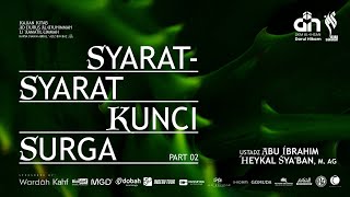 🔴[LIVE] SYARAT - SYARAT KUNCI SURGA - USTADZ ABU IBRAHIM HEYKAL SYA,BAN حفظه الله تعالى