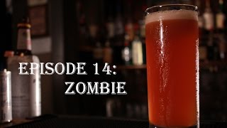 Speakeasy Cocktails Ep. 14 - Zombie