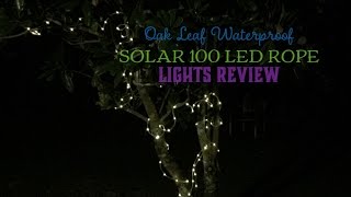 Oak Leaf Solar Rope Lights 41ft 100 LED Waterproof LED Lights Review