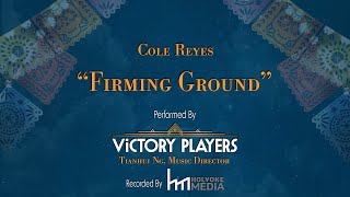 Firming Ground - Composed by Cole Reyes