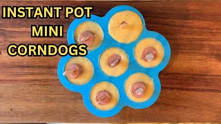 MINI CORN DOGS IN THE INSTANT POT