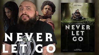 Is NEVER LET GO (2024) Worth a Watch?! - Movie Review