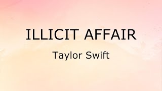 Illicit Affair (Lyrics) - Taylor Swift