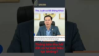 Thông báo thu hồi đất có tự mất hiệu lực không #tuvanphapluat #dodangkhoa #datdai