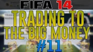 Fifa 14 UT Trading Series - Trading to the big money! Ep. 11 - 100K PROFIT! (500K Mark)