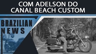 BRAZILIAN NEWS: ADELSON - CANAL BEACH CUSTOM