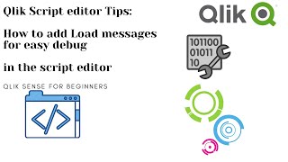 Qlik Sense tutorial: Script editor messages for easy debug in the Qlik Sense script editor.