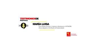 Formación Universitaria Opiniones - Testimonio de María Luisa