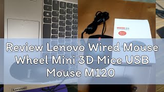 Review Lenovo Wired Mouse Wheel Mini 3D Mice USB Mouse M120 1000DPI USB Optical for computer MAC PC