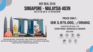 Paket Singapore - Malaysia 4 Day 3 Night Program 2019