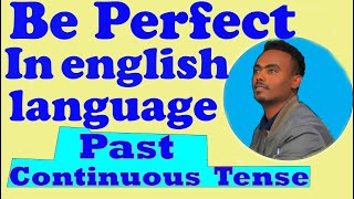 PART 7: Learn English Past Continuous Tenses - The Past Continuous Tense