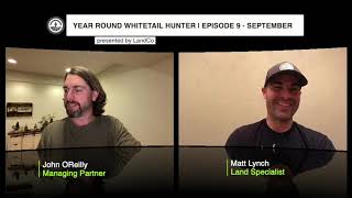 The Year Round Whitetail Hunter | Episode 9 - September