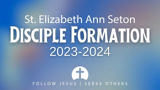 Disciple Formation 2023-2024 Recap