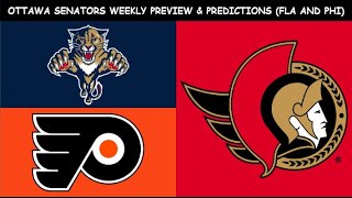 Ottawa Senators Weekly Preview & Predictions (Panthers and Flyers)