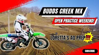 Budds Creek MX | Open Practice | Prepping For Loretta Lynns AQ!