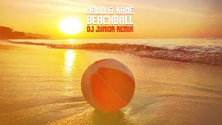 Nalin & Kane - Beachball ( DJ Junior Remix )