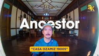 THE ANCESTOR OF OZAMIZ CLAN! SEN JOSÉ OZAMIZ ANCESTRAL HOUSE IN JIMENEZ MISAMIS OCCIDENTAL PART 2