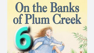 On the Banks of Plum Creek, Chapter 6- Wreath of Roses