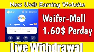 Waifer-Mall Best Usdt Earning Website New Usdt Order Grabbing Website