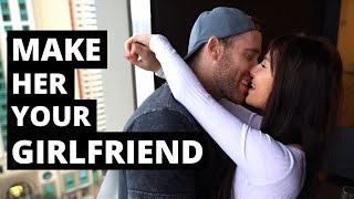 6 steps to making her your girlfriend