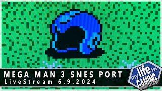 Mega Man 3 SNES Port :: LIVE STREAM