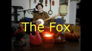 The Fox -  Banjo - Folk Song