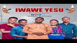 Iwawe Yesu official audio 2021by Itara band