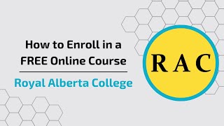 How to Enroll in a Free Online Course - Royal Alberta College