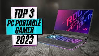 TOP 3 : Meilleur Pc Portable Gamer 2023