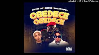 Mirelson King x Nagrelha Dos Lambas x Dj Nelson Papoite - Obedece (Tarraxinha)