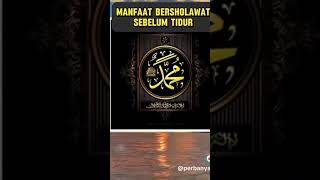 Manfaat sholawat 70x sblm tidur#ytshorts #ytviral #yt