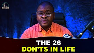 List of 26 Don'ts In Life II Things You Should Never Do No Matter What