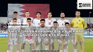 tiket timnas Indonesia vs Jepang sudah ludes terjual