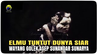 Elmu Tuntut Dunya Siar - Wayang Golek Asep Sunandar Sunarya