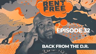 RENT FREE WITH TECH SUPREME   EPISODE 32   BACK FROM THE D R