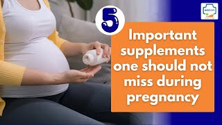 What are the Important supplements during pregnancy | add-on Scans & Labs | Dr Sunil Kumar G S