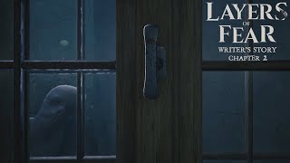 Layers of Fear (2023) #6 | Writer's Story - Chapter 2 | Playthrough | No Commentary