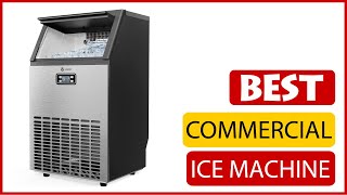 ✅ Best Commercial Ice Machine Reviews In 2023 🏆 5 Items Tested & Buying Guide