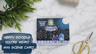 Heffy Doodle You're Weird | Love You to the Moon and Back | Mini Scene Handmade Card